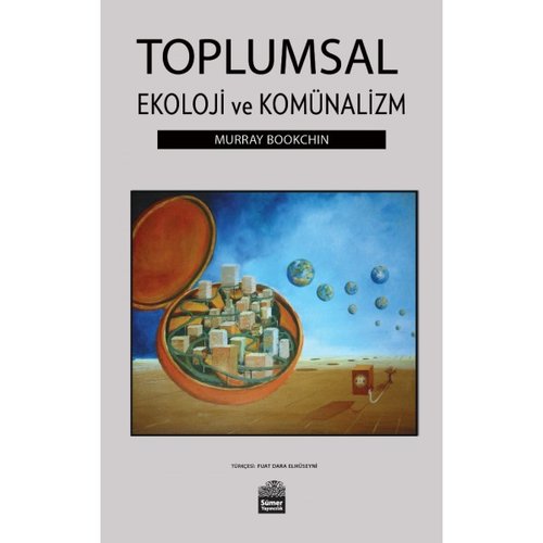 TOPLUMSAL EKOLOJİ VE KOMÜNALİZM