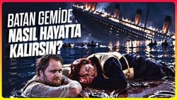 Batan Gemide Nasıl Hayatta Kalırsın?