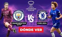 Dónde ver Manchester City vs Chelsea: Champions League Femenil 2025