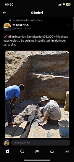 Zambiya'da 476.000 yıllık bir ahşam yapının bulunduğu doğru mu? İnsanlık tarihine etkisi ne olur?