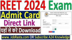 Rajasthan REET 2024 Admit Card Released