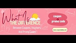 Coupon vs Voucher vs Promo Code: Key Differences