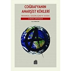 COĞRAFYANIN ANARŞİST KÖKLERİ
