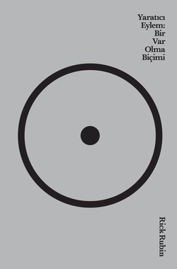 Yaratıcı Eylem: Bir Var Olma Biçimi