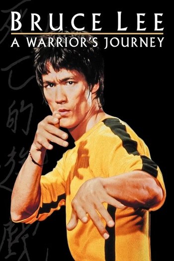 Bruce Lee: Bir Savaşçının Yolculuğu