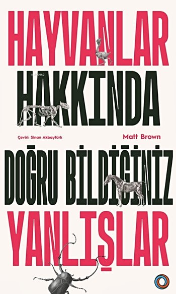 Hayvanlar Hakkında Doğru Bildiğiniz Yanlışlar