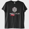 "I Had a Plan" T-Shirt