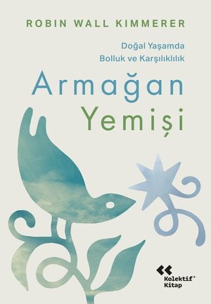 Armağan Yemişi - Doğal Yaşamda Bolluk ve Karşılıklık