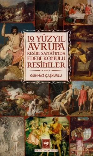 19. Yüzyıl Avrupa Resim Sanatında Edebî Konulu Resimler
