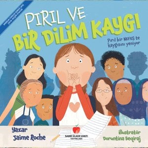 Pırıl ve Bir Dilim Kaygı