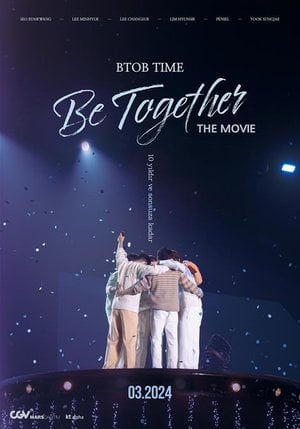 BTOB TIME: Be Together the Movie