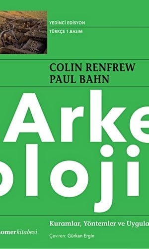 Arkeoloji, Kuramlar, Yöntemler ve Uygulama