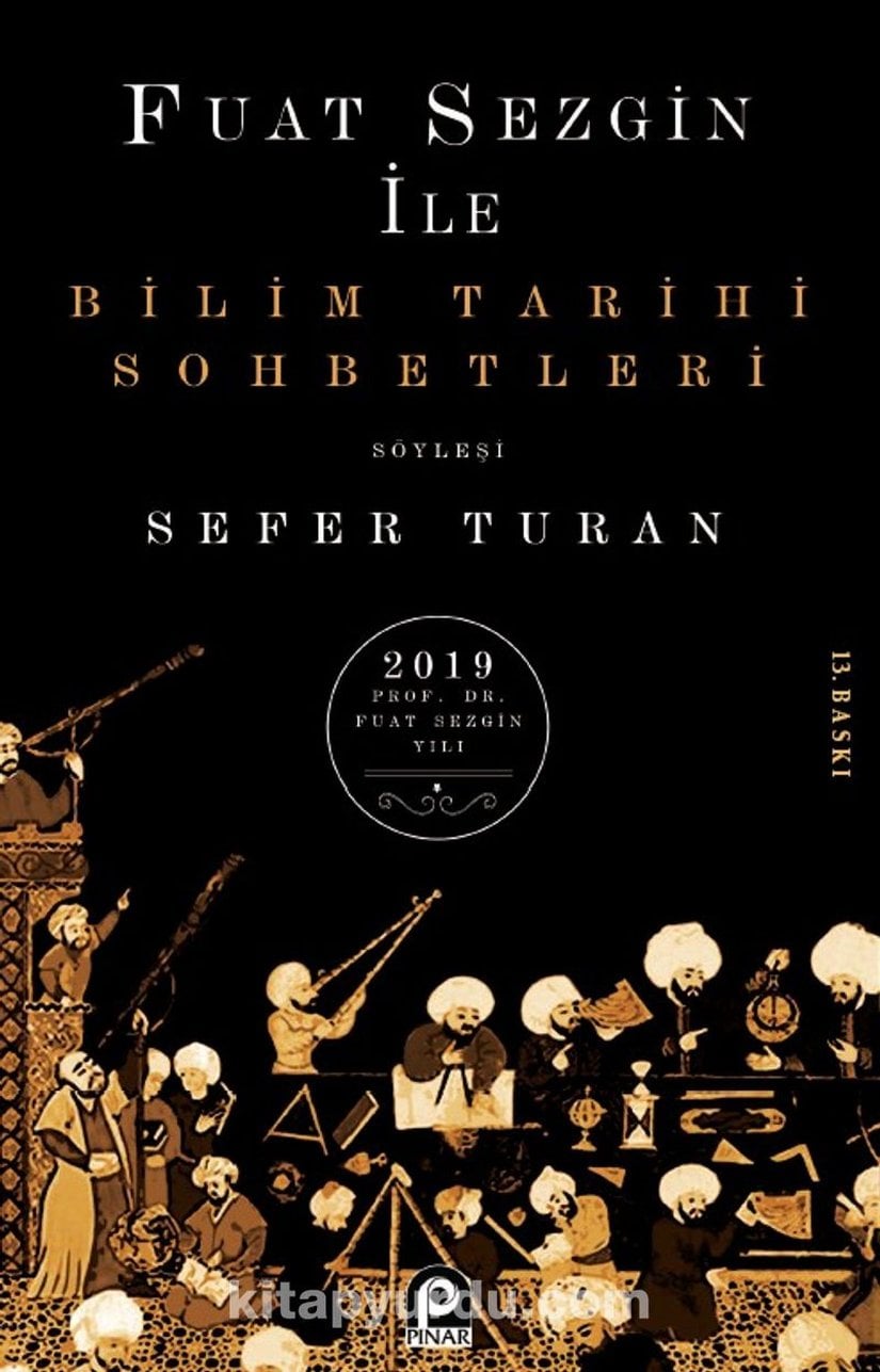 Fuat Sezgin'in "Bilim Tarihi Sohbetleri"
