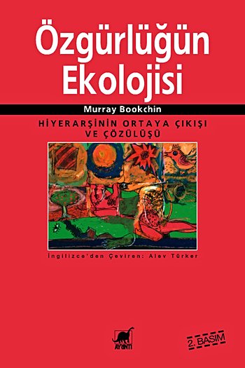 Özgürlüğün Ekolojisi: