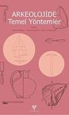 Arkeolojide Temel Yöntemler
