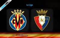 Villarreal vs Osasuna Prediction and Match Preview