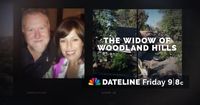 DATELINE FRIDAY SNEAK PEEK: The Widow of Woodland Hills