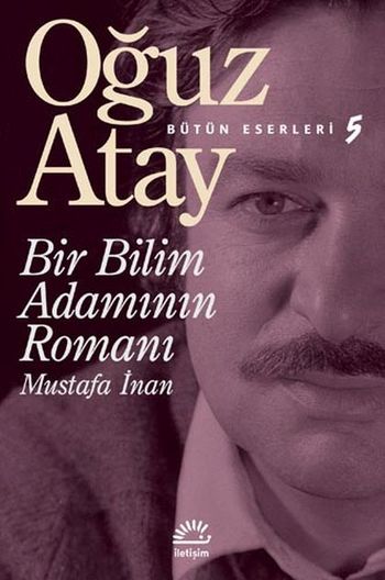 Bir Bilim Adamının Romanı: Mustafa İnan