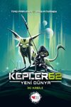 Kepler62: Yeni Dünya / İki Kabile (İkinci Sezon / Birinci Kitap)