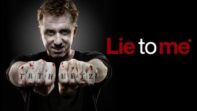 Lie To Me (Bana Yalan Söyle) adlı Amerikan dizisi. Dizide Dr. Cal Lightman (Tim Roth) ve meslektaşları, beden dili ve mikro ifadeler aracılığıyla yerel veya federal soruşturmalara yardımcı olmaktadırlar. Dizi, ünlü psikolog Paul Ekman'ın çalışmalarından ilham almıştır. Paul Ekman insan duyguları ve bunların yüz ifadelerindeki yansımaları ile ilgili yaptığı çalışmalarıyla ünlüdür.