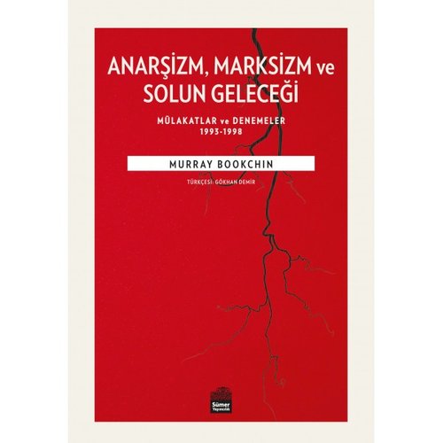 ANARŞİZM MARKSİZM VE SOLUN GELECEĞİ