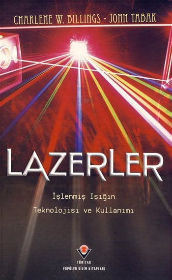 Lazerler: İşlenmiş Işığın Teknolojisi ve Kullanımı