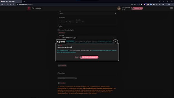 "Ekleyeceğin kişi, Evrim Ağacı Eser & Tavsiye Sistemi'ne ilk defa senin tarafından ekleniyor. İstersen hızlıca daha detaylı ekleyebilirsin."