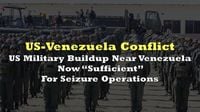 US military buildup near Venezuela “sufficient” for seizure operations