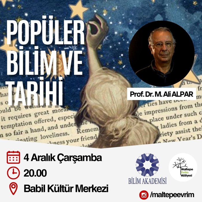 Popüler Bilim ve Tarihi - Prof. Dr. M. Ali Alpar - Maltepe Evrim Atölyesi