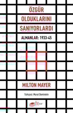 Özgür Olduklarını Sanıyorlardı