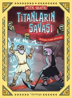 Mitik Grafik - Titanların Savaşı (Çizgilerle Yunan Mitolojisi)