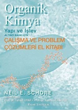 Organik Kimya Yapı ve İşlev (Çalışma ve Problem Çözümleri El Kitabı)