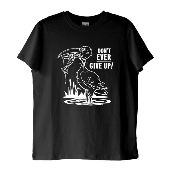 "Don't Ever Give Up": Doğal Seçilim T-Shirt