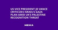 US Vice President JD Vance Criticizes Israel’s Gaza Plan Amid UK’s Palestine Recognition Threat | Ukraine news - #Mezha