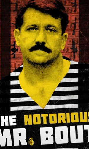 The Notorious Mr. Bout