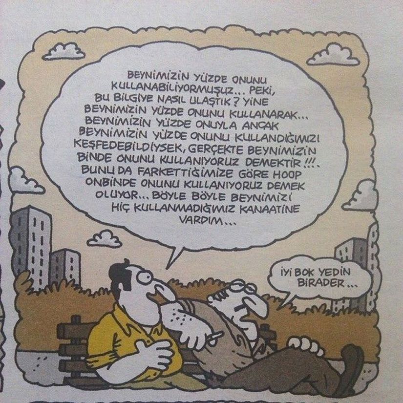 Belki de beynimizi hiç kullanmıyoruzdur?