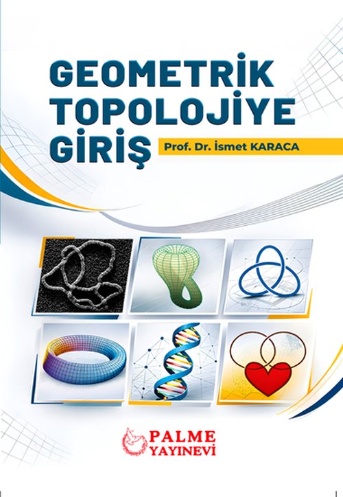 GEOMETRİK TOPOLOJİYE GİRİŞ