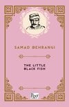 The Little Black Fish (Samed Behrengi)