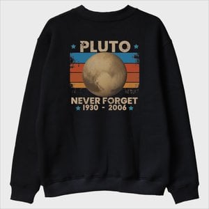 ''Pluto Never Forget'' Sweatshirt