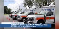 Hawaii County welcomes new ambulances